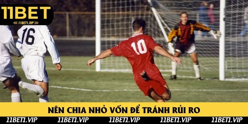 Nên chia nhỏ vốn để tránh rủi ro