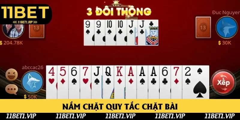 Nắm quy tắc chặt bài trong ván cược tại 11BET