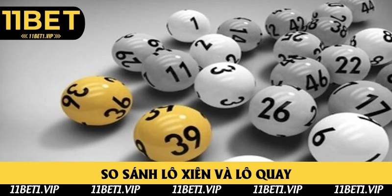 Điểm khác nhau giữa lô quay và xiên