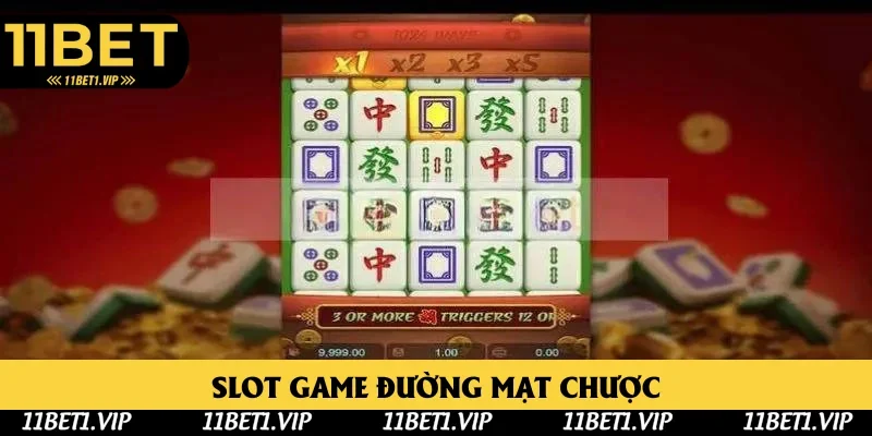 Nổ hũ xèng Đường Mạt Chược lôi cuốn tại 11bet