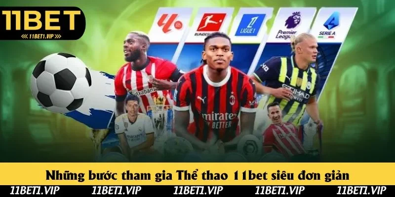 4 thao tác mà thành viên nên tham khảo nếu muốn tham gia Thể thao 11bet